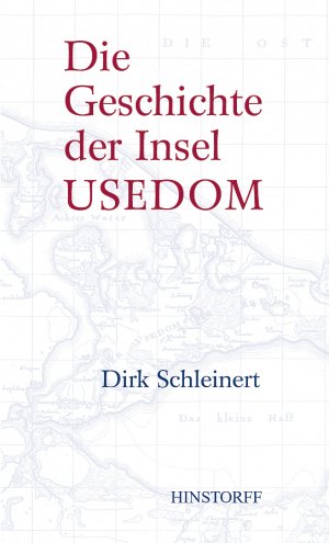 ISBN 9783356021608: Die Geschichte der Insel Usedom