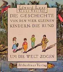 ISBN 9783357002118: Die Geschichte von den vier kleinen Kindern, die rund um die Welt zogen.