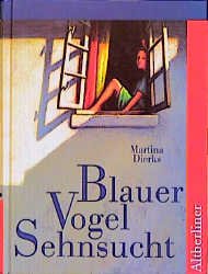 ISBN 9783357006796: Blauer Vogel Sehnsucht