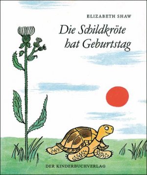 ISBN 9783358030042: Die Schildkröte hat Geburtstag