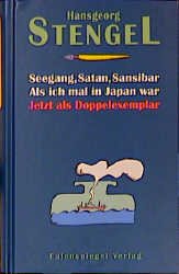 gebrauchtes Buch – Hansgeorg Stengel – Seegang, Satan, Sansibar. Als ich mal in Japan war