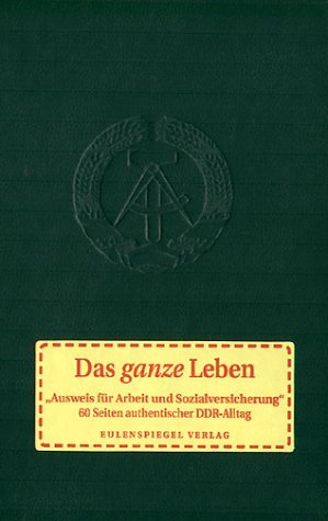 ISBN 9783359014799: Das ganze Leben - Ausweis für Arbeit und Sozialversicherung