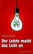 gebrauchtes Buch – Der Letzte macht das Licht an. Satiren Satiren