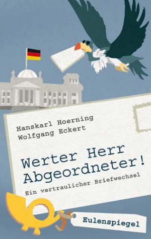 ISBN 9783359022169: Werter Herr Abgeordneter! – Ein vertraulicher Briefwechsel