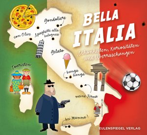 ISBN 9783359024040: Bella Italia. Schönheiten, Kuriositäten und Überraschungen. Sonderangebot! Neuware!