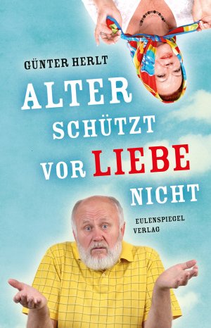 ISBN 9783359024217: Alter schützt vor Liebe nicht