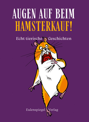 ISBN 9783359030355: Augen auf beim Hamsterkauf!