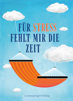 ISBN 9783359030522: Für Stress fehlt mir die Zeit