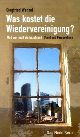 ISBN 9783360012340: Was kostet die Wiedervereinigung? Und wer muß sie bezahlen? Stand und Perspektiven.