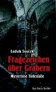 ISBN 9783360012548: Fragezeichen über Gräbern