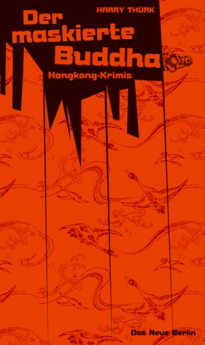 ISBN 9783360012708: Der maskierte Buddha - Hongkong-Krimis