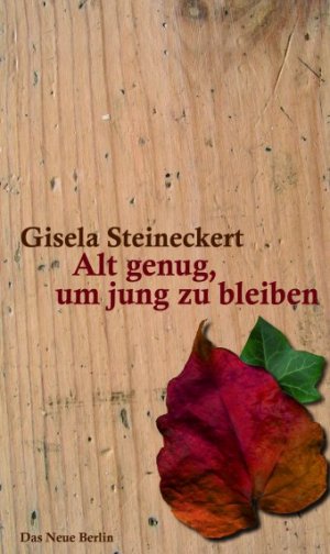 ISBN 9783360012784: Alt genug, um jung zu bleiben.