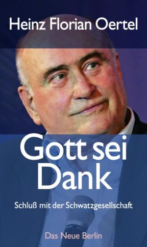 ISBN 9783360012975: Gott sei Dank - Schluß mit der Schwatzgesellschaft