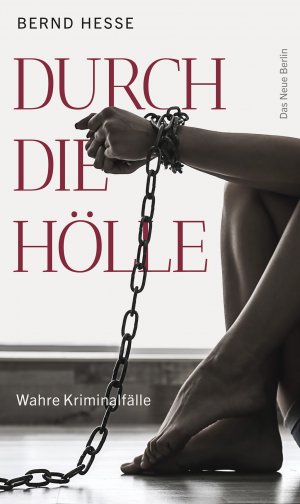 ISBN 9783360013453: Durch die Hölle - Wahre Kriminalfälle