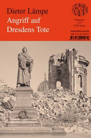 gebrauchtes Buch – Dieter Lämpe – Dresden: Angriff auf Dresdens Tote – Ein unwürdiges Zahlenspiel im Zusammenhang mit der Zerstörung Dresdens am 13./14. Februar 1945