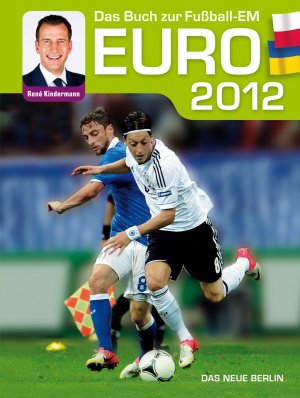 ISBN 9783360021410: EURO 2012 - Das Buch zur Fußball-EM