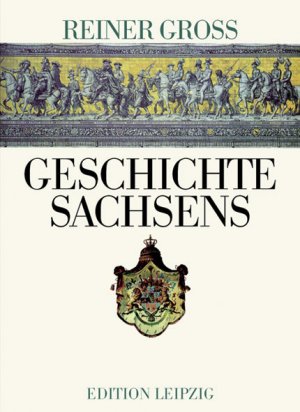 ISBN 9783361005051: Geschichte Sachsens