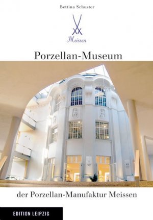 ISBN 9783361005310: Porzellan-Museum der Porzellan-Manufaktur Meissen