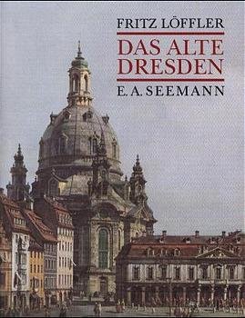 gebrauchtes Buch – Dresden - Löffler, Fritz – Das alte Dresden