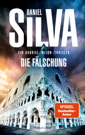 ISBN 9783365004319: Die Fälschung - Ein Gabriel-Allon-Thriller | SPIEGEL-Bestsellerautor