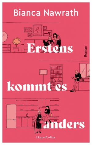 ISBN 9783365004333: Erstens kommt es anders - Roman | Warmherzig und witzig – Generation Z trifft auf rüstige Rentner