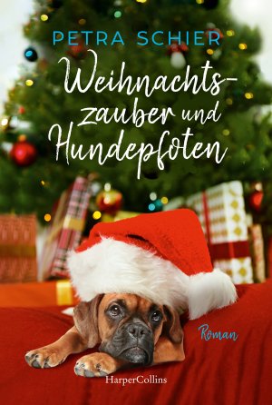 ISBN 9783365004357: Weihnachtszauber und Hundepfoten - Roman | Romantisch, kuschelig und einfach zum Dahinschmelzen - Petra Schiers Weihnachtshunde versüßen die Adventszeit