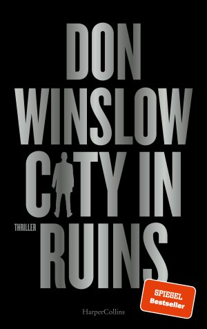 ISBN 9783365005668: City in Ruins | Thriller SPIEGEL-Bestseller 'Der beste Gangster-Thriller seit Der Pate.' Steve Cavanagh zu 'City on Fire' | Don Winslow | Buch | Die City on Fire-Saga | 448 S. | Deutsch | 2024