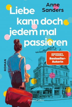 ISBN 9783365005903: Liebe kann doch jedem mal passieren - Roman | Englandroman der SPIEGEL-Bestsellerautorin von »Sommer in St. Ives« | Liebesroman in Cornwall | amüsante und witzige Frauenunterhaltung der österreichischen Autorin die Brighton liebt