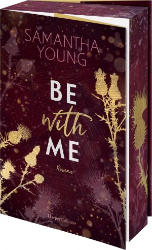 ISBN 9783365006771: Be with Me - Der vierte Band der erfolgreichen Adair-Reihe von Bestsellerautorin Samantha Young I Die perfekte Mischung aus prickelnder Lust und nervenaufreibender Spannung