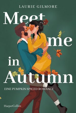 ISBN 9783365008225: Meet me in Autumn. Eine Pumpkin spiced Romance | Roman SPIEGEL-Bestseller Herbst 2024 TikTok made me buy it! Cozy Herbst-Romance mit Spice #EnemiesToLovers #GrumpyMeetsSunshine | Laurie Gilmore | Buch