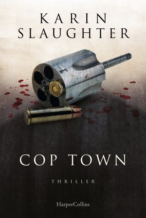 ISBN 9783365008515: Cop Town | Thriller Standalone der SPIEGEL-Bestsellerautorin | Karin Slaughter | Taschenbuch | 512 S. | Deutsch | 2024 | HarperCollins Taschenbuch | EAN 9783365008515