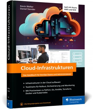 ISBN 9783367104260: Cloud-Infrastrukturen | Das Handbuch für DevOps-Teams und Administratoren - IaaS: So geht moderne IT-Infrastruktur! | Kevin Welter (u. a.) | Buch | 604 S. | Deutsch | 2025 | Rheinwerk Verlag GmbH