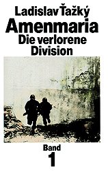 gebrauchtes Buch – Ladislav Tazky – Amenmaria/Flucht aus der Hölle - Die verlorene Division - 2 Bde