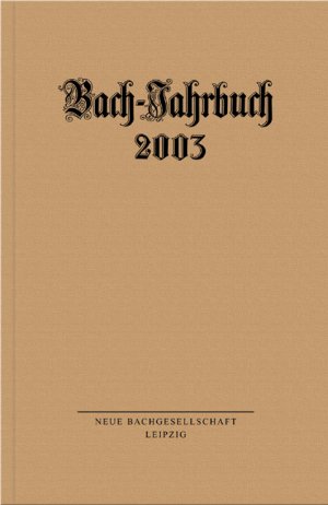 ISBN 9783374020324: Bach-Jahrbuch 2003 – Im Auftrag der Neuen Bachgesellschaft