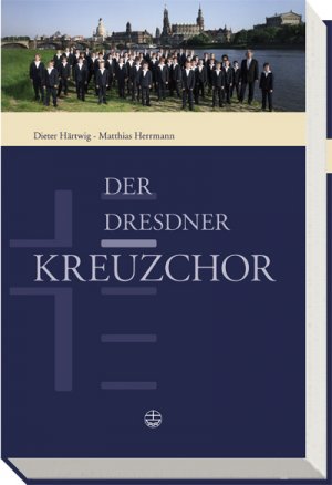 ISBN 9783374024025: Der Dresdner Kreuzchor