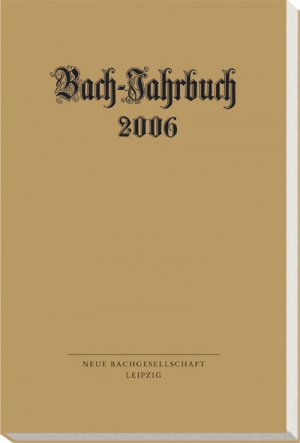 ISBN 9783374024087: Bach-Jahrbuch 2006