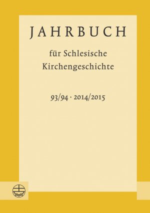 ISBN 9783374042777: Jahrbuch für Schlesische Kirchengeschichte - 93/94 (2014/2015)