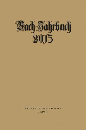 ISBN 9783374043200: Bach-Jahrbuch 2015