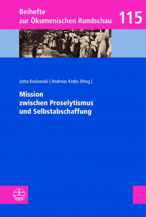 ISBN 9783374052479: Mission zwischen Proselytismus und Selbstabschaffung