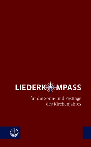 ISBN 9783374055937: Liederkompass - für die Sonn- und Festtage des Kirchenjahres