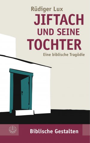 ISBN 9783374067558: Jiftach und seine Tochter / Eine biblische Tragödie