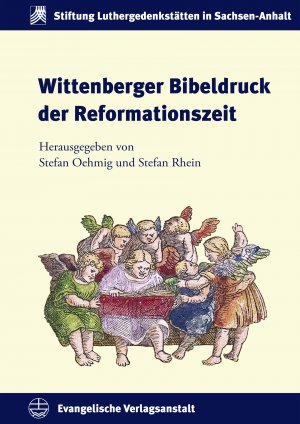 ISBN 9783374068838: Wittenberger Bibeldruck der Reformationszeit