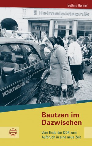 ISBN 9783374071081: Bautzen im Dazwischen – Vom Ende der DDR zum Aufbruch in eine neue Zeit