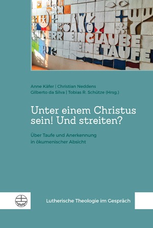 ISBN 9783374075454: Unter einem Christus sein! Und streiten? | Über Taufe und Anerkennung in ökumenischer Absicht | Anne Käfer (u. a.) | Taschenbuch | Lutherische Theologie im Gespräch (LThG) | 180 S. | Deutsch | 2024