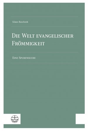 ISBN 9783374077311: Die Welt evangelischer Frömmigkeit