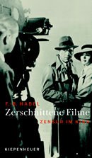 ISBN 9783378010697: Zerschnittene Filme – Zensur im Kino