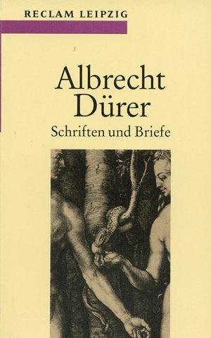 gebrauchtes Buch – Albrecht Dürer – Reclam Bibliothek, Bd.26, Schriften und Briefe