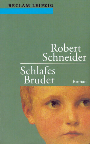 gebrauchtes Buch – Robert Schneider – Schlafes Bruder