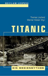 ISBN 9783379017121: Titanic – Ein Medienmythos