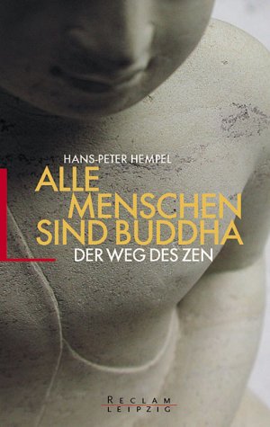 gebrauchtes Buch – Alle Menschen sind Buddha. Der Weg des Zen